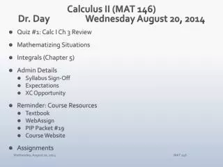 Calculus II (MAT 146) Dr. Day		Wednesday August 20, 2014