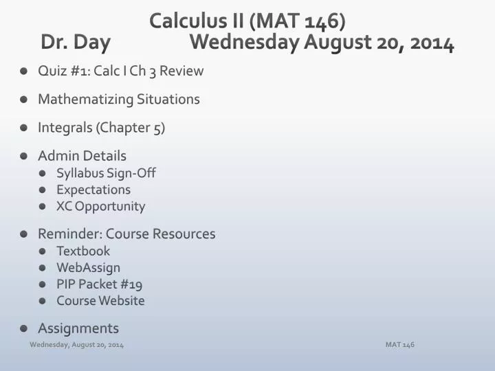 calculus ii mat 146 dr day wednesday august 20 2014