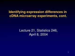 Lecture 21, Statistics 246, April 8, 2004