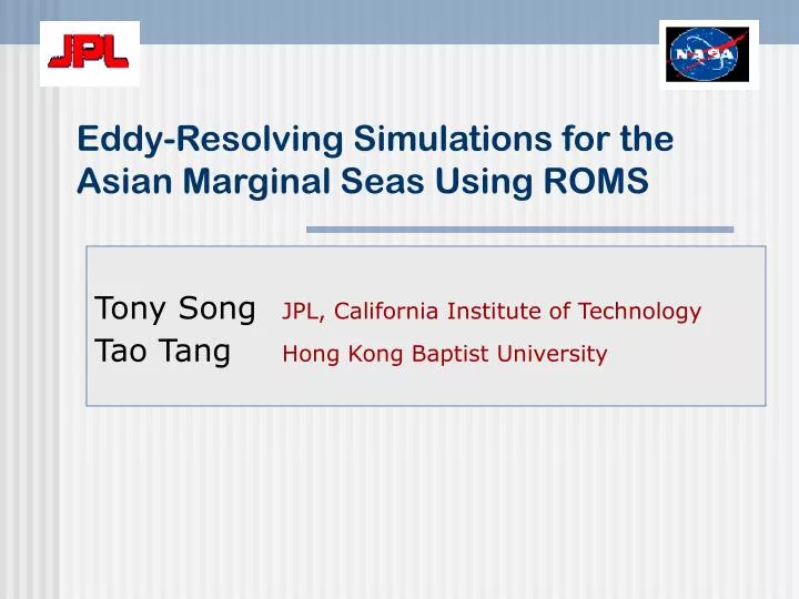 eddy resolving simulations for the asian marginal seas using roms