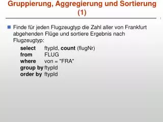 gruppierung aggregierung und sortierung 1