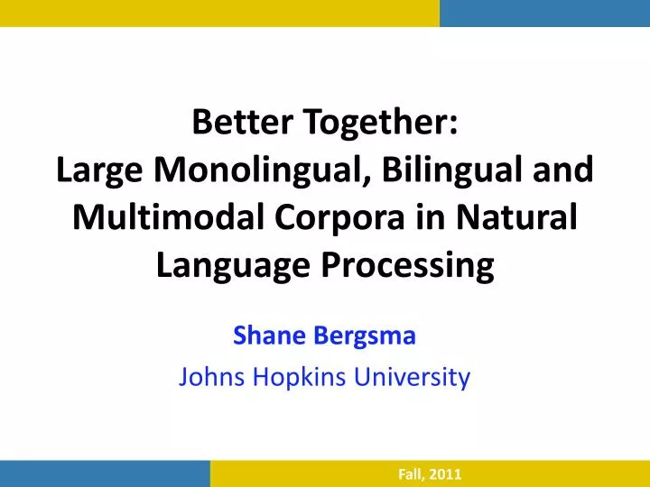 better together large monolingual bilingual and multimodal corpora in natural language processing