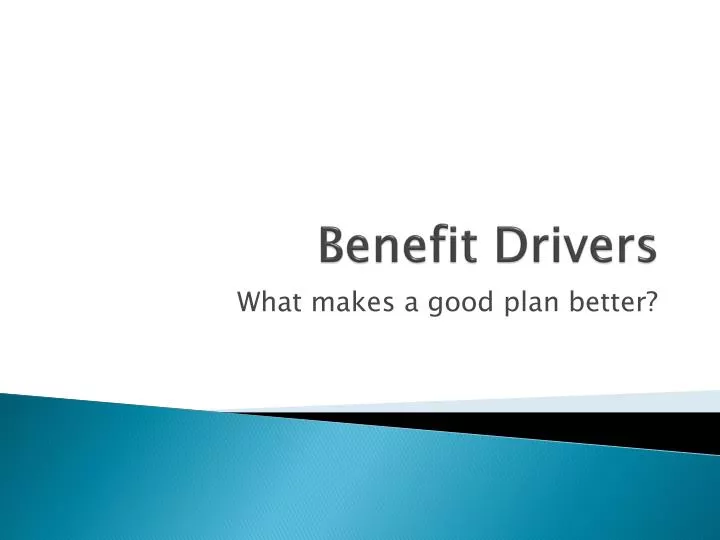 benefit drivers
