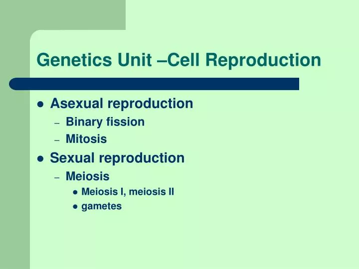 genetics unit cell reproduction