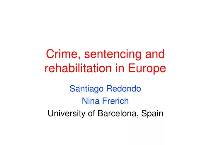 crime sentencing and rehabilitation in europe