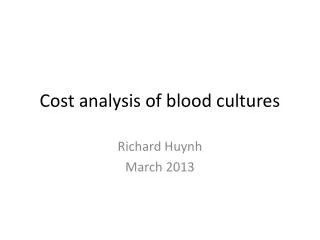 Cost analysis of blood cultures