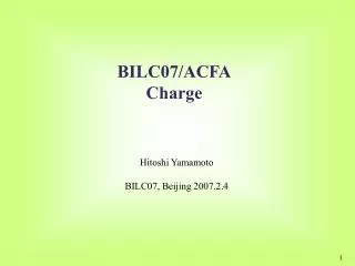 BILC07/ACFA Charge