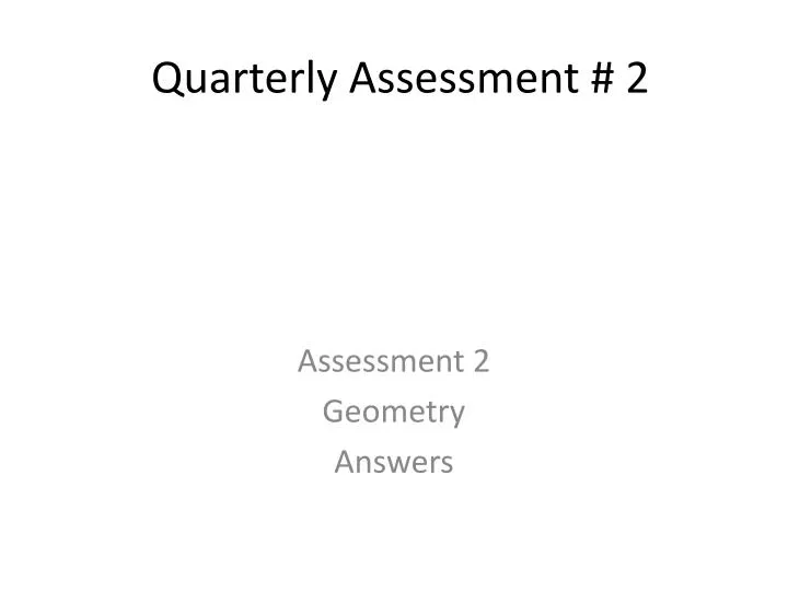 quarterly assessment 2