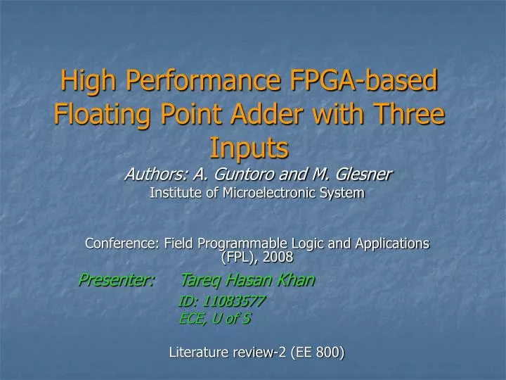 high performance fpga based floating point adder with three inputs