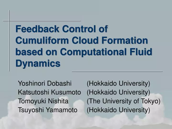 feedback control of cumuliform cloud formation based on computational fluid dynamics