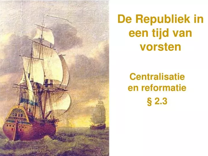 de republiek in een tijd van vorsten