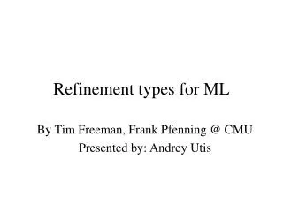 Refinement types for ML