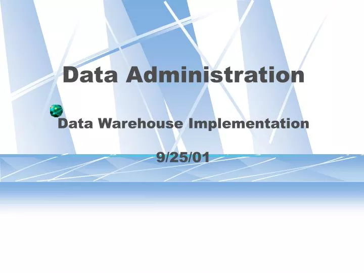 data administration data warehouse implementation 9 25 01