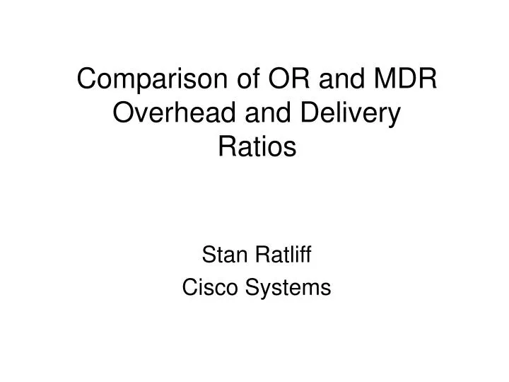 comparison of or and mdr overhead and delivery ratios