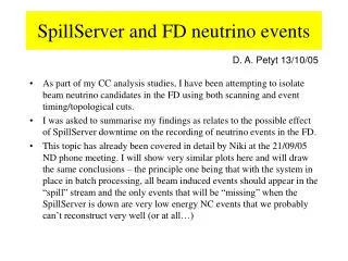 SpillServer and FD neutrino events