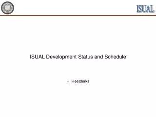 ISUAL Development Status and Schedule