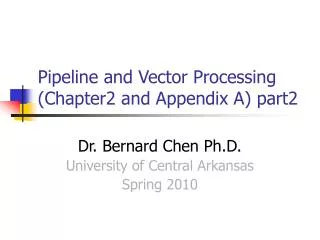 Pipeline and Vector Processing (Chapter2 and Appendix A) part2