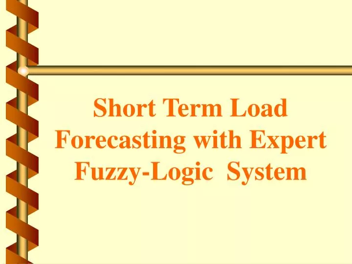 short term load forecasting with expert fuzzy logic system