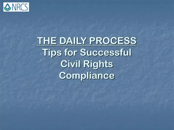 the daily process tips for successful civil rights compliance