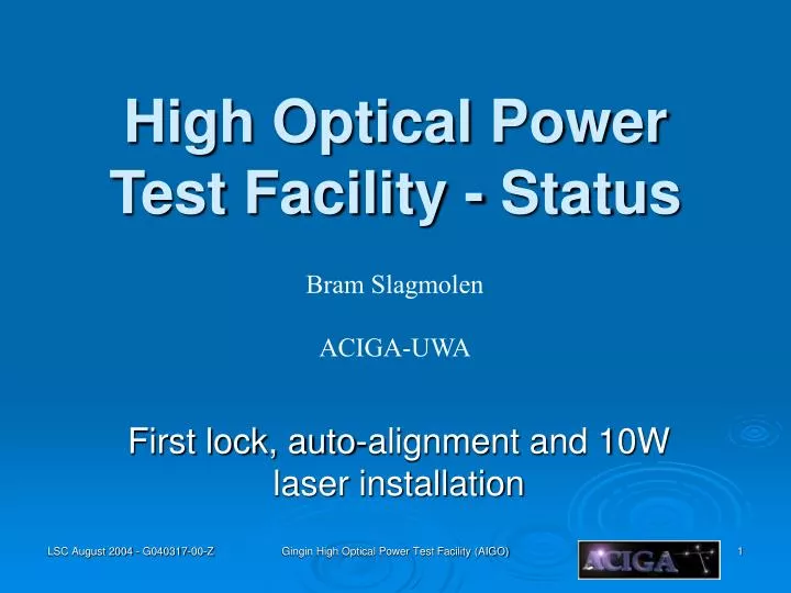 high optical power test facility status