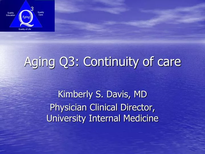aging q3 continuity of care