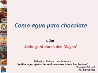como agua para chocolate
