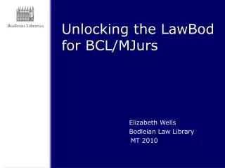 Unlocking the LawBod for BCL/MJurs