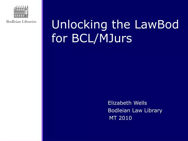 unlocking the lawbod for bcl mjurs