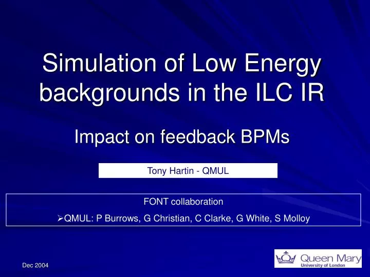 simulation of low energy backgrounds in the ilc ir
