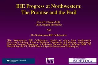 IHE Progress at Northwestern: The Promise and the Peril