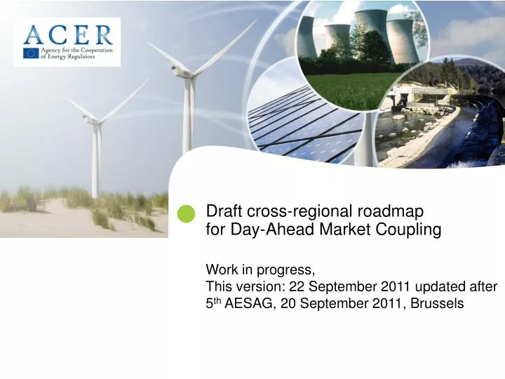 draft cross regional roadmap for day ahead market coupling