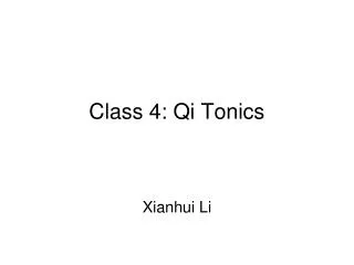 Class 4: Qi Tonics