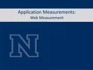 Application Measurements: Web Measurement