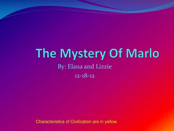 the mystery of marlo
