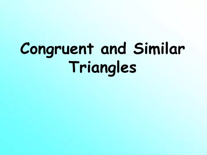 congruent and similar triangles