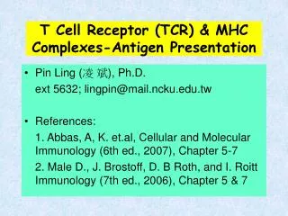 T Cell Receptor (TCR) &amp; MHC Complexes-Antigen Presentation