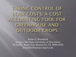 Taking Control of Your Costs: A Cost Accounting Tool for Greenhouse and Outdoor Crops