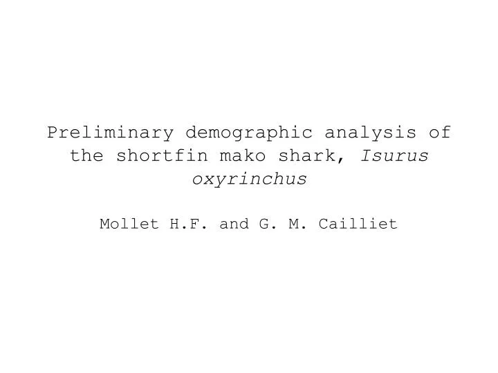 preliminary demographic analysis of the shortfin mako shark isurus oxyrinchus