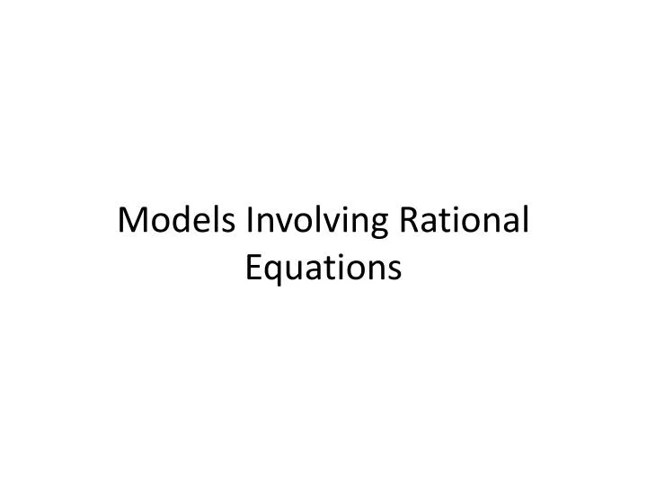 models involving rational equations