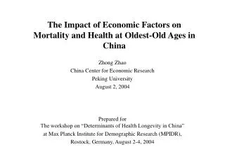 The Impact of Economic Factors on Mortality and Health at Oldest-Old Ages in China