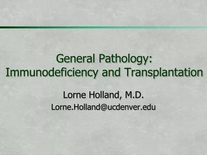 general pathology immunodeficiency and transplantation