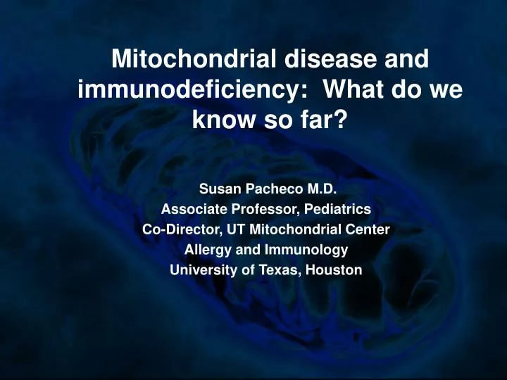 mitochondrial disease and immunodeficiency what do we know so far