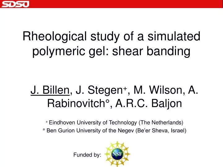rheological study of a simulated polymeric gel shear banding