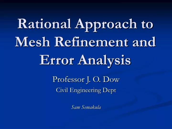 rational approach to mesh refinement and error analysis