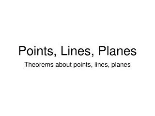 Points, Lines, Planes
