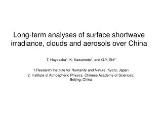 Long-term analyses of surface shortwave irradiance, clouds and aerosols over China