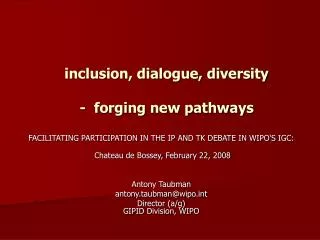 inclusion, dialogue, diversity - forging new pathways