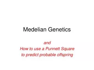 Medelian Genetics