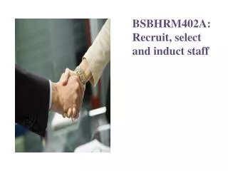 BSBHRM402A: Recruit, select and induct staff