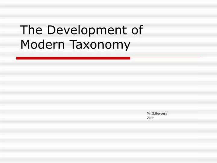 the development of modern taxonomy